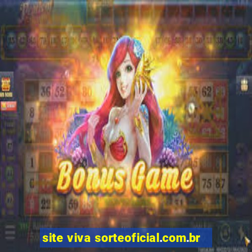 site viva sorteoficial.com.br